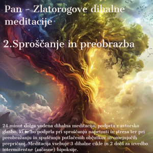 Zlatorogove Dihalne Meditacije 2 Sproščanje In Preobrazba